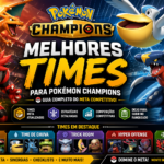 Melhores times para Pokémon Champions: guia completo para subir nas ranqueadas