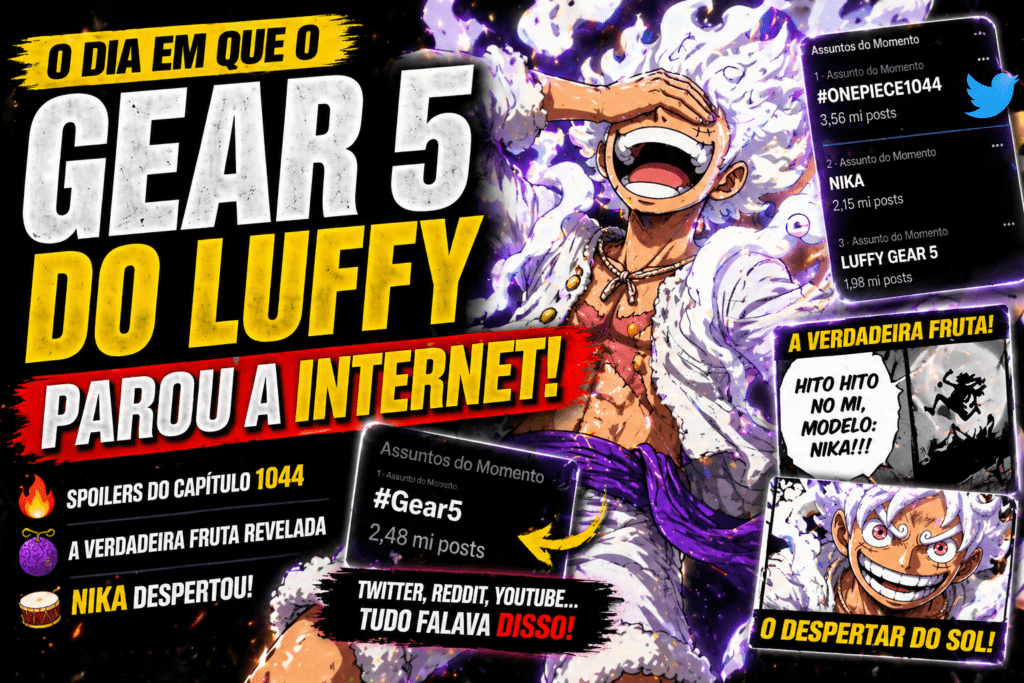 O dia em que o Gear 5 do Luffy parou a internet