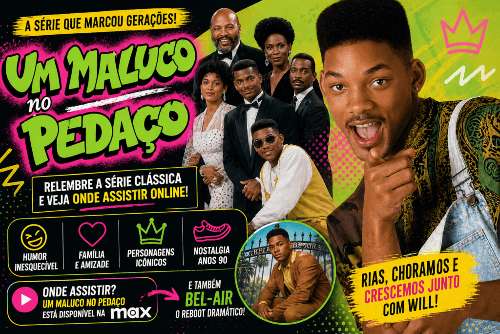 Um Maluco no Pedaço: onde assistir online e por que a série ainda é perfeita