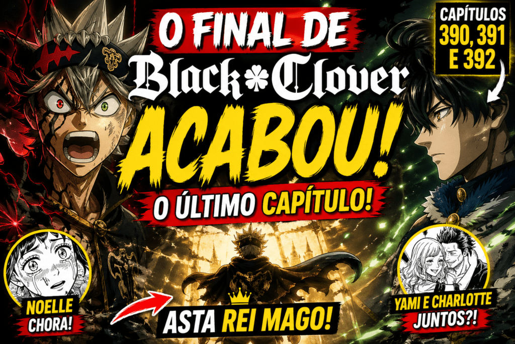 Spoilers Black Clover Final: Asta vira Rei Mago e a obra acabou