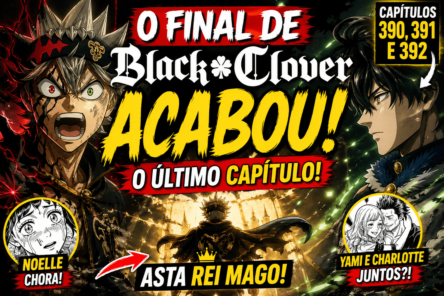Spoilers Black Clover Final: Asta vira Rei Mago e a obra acabou