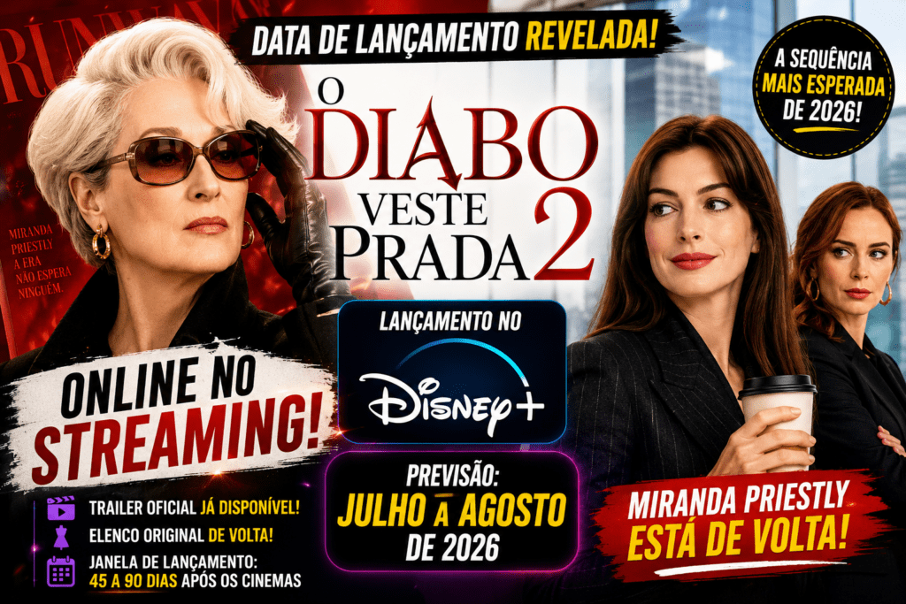 O Diabo Veste Prada 2 online no streaming: quando o filme chega ao Disney+?