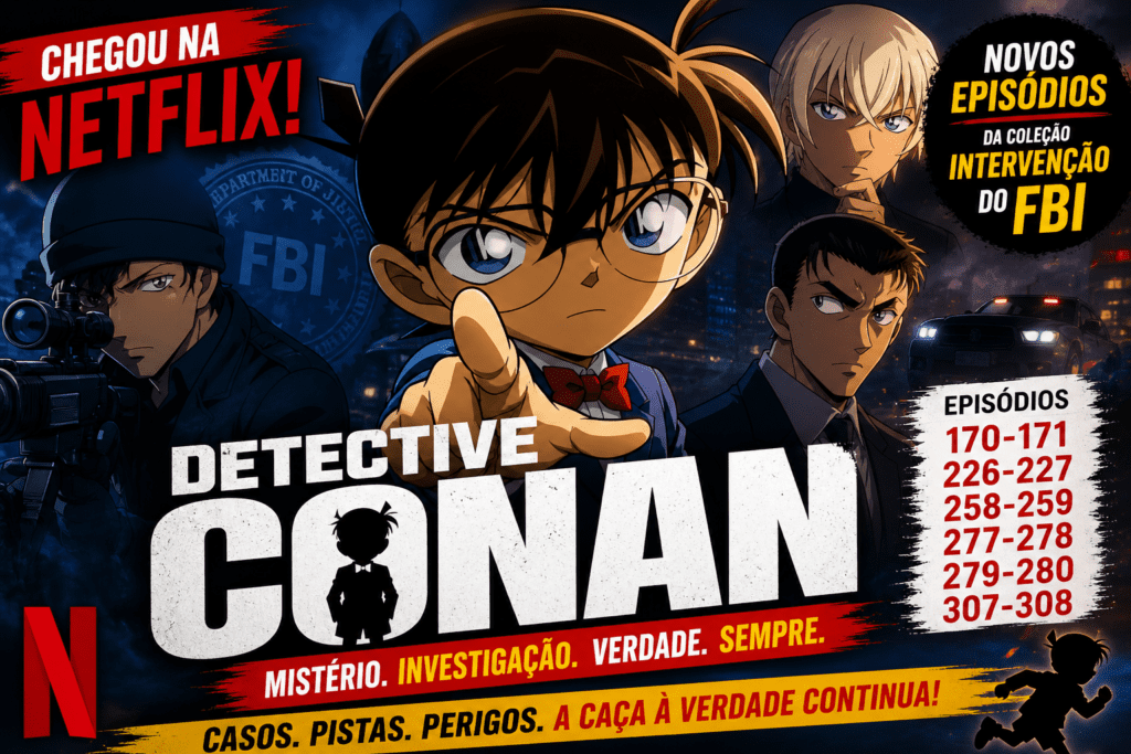 Detetive Conan Netflix: nova coleção com FBI chega ao catálogo