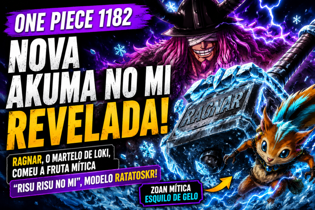 One Piece 1182 revela nova Akuma no Mi lendária de Ragnar
